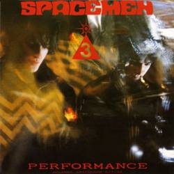 Spacemen 3 : Performance
